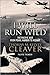 I Will Run Wild by Thomas McKelvey Cleaver