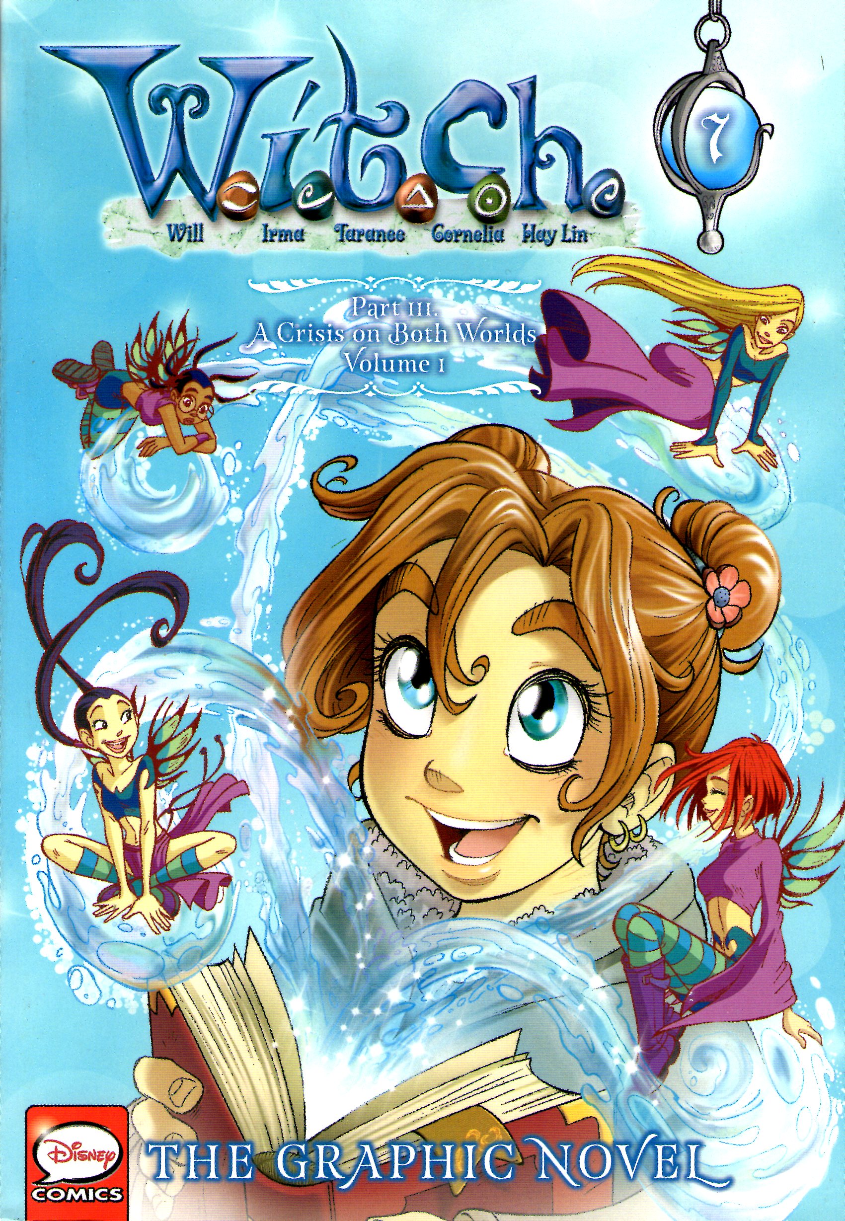 W.I.T.C.H. Part III: A Crisis on Both Worlds, Vol. 1 (Paperback)