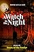 A Watch in the Night by Roseanna Lee