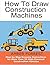 Construction Machines : Ste...
