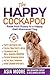 The Happy Cockapoo: Raise Y...