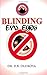 Blinding Evil Eyes