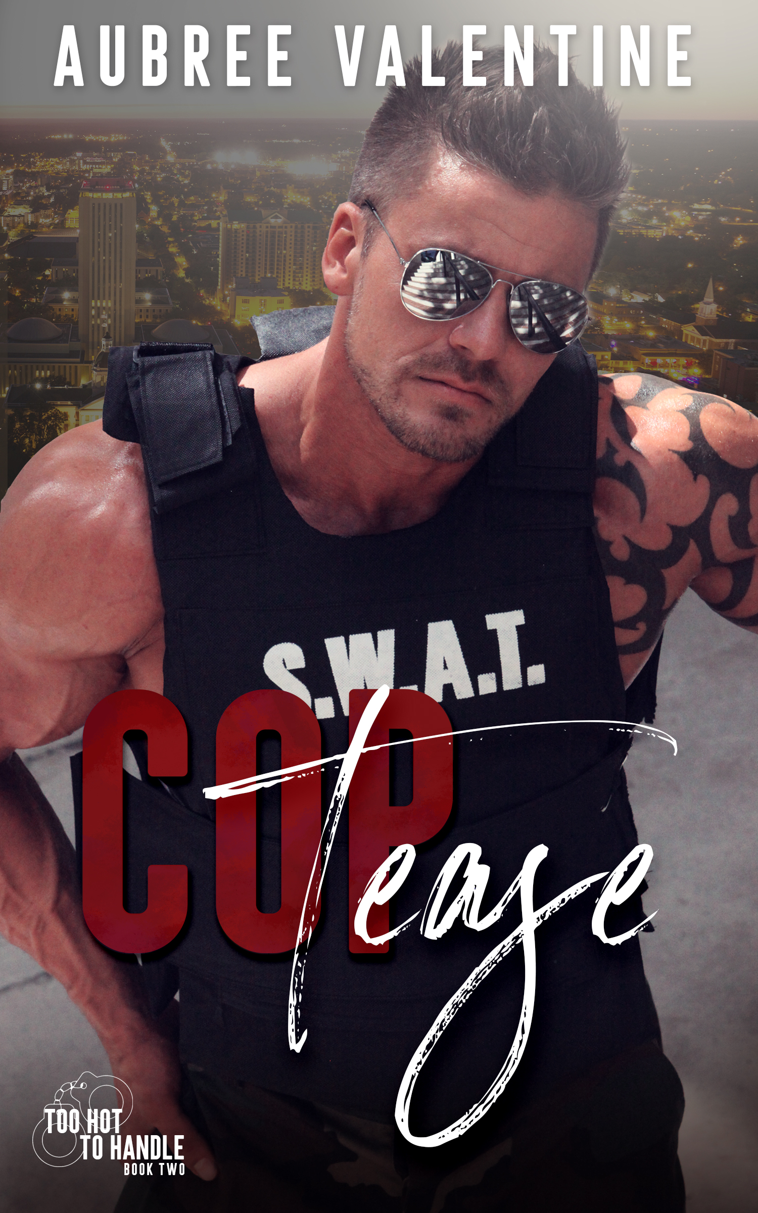 Cop Tease (Too Hot To Handle #2)