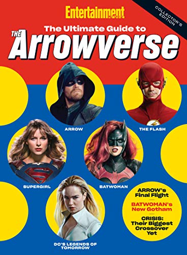 Entertainment Weekly The Ultimate Guide to the Arrowverse (Kindle Edition)
