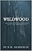 WILDWOOD: A Novella