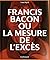 Francis Bacon ou la mesure ...