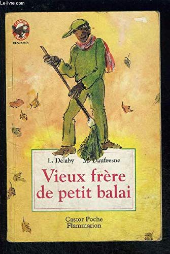 Vieux frere de petit balai (Paperback)