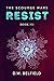 Resist (The Scourge Wars #3)