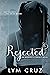 Rejected (Imperfectly Perfect, #2)