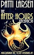 The After Hours Deception