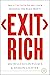 Exit Rich: The 6 P Method to Sell Your Business for Huge Profit