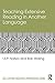 Teaching Extensive Reading in Another Language (ESL & Applied Linguistics Professional Series)
