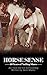Horse Sense: 60 Years of Na...