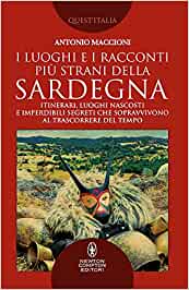 i luoghi e i racconti più strani della sardegna