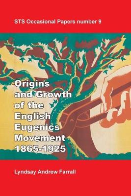 Origins and Growth of the English Eugenics Movement (The History of Hereditarian Thought)
