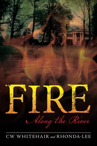 Fire Along the River (Paperback)