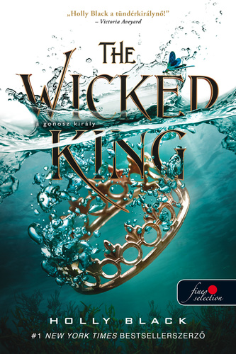 The Wicked King - A gonosz király (A levegő népe, #2)