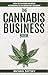 The Cannabis Business Book by Michael Zaytsev
