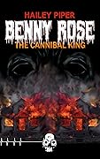Benny Rose, the Cannibal King