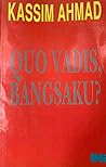 Quo vadis, bangsaku?
