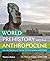 World Prehistory and the Anthropocene by Joy McCorriston