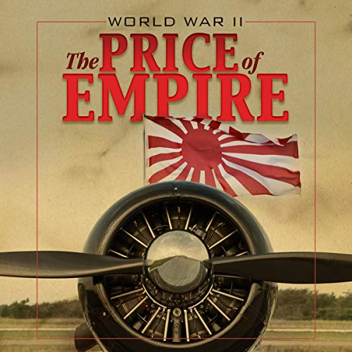 World War II: The Price of Empire (Audiobook)