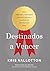 Destinados a Vencer