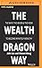 Wealth Dragon Way, The