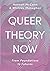 Queer Theory Now: From Foun...