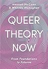 Queer Theory Now:...