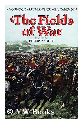 Letters Home From The Crimea A Young Cavalryman S Campaign By Temple Godman