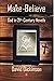 Make-Believe: God in 21st Century Novels
