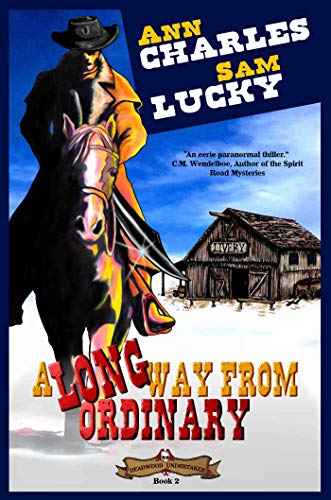 A Long Way from Ordinary (Deadwood Undertaker #2)