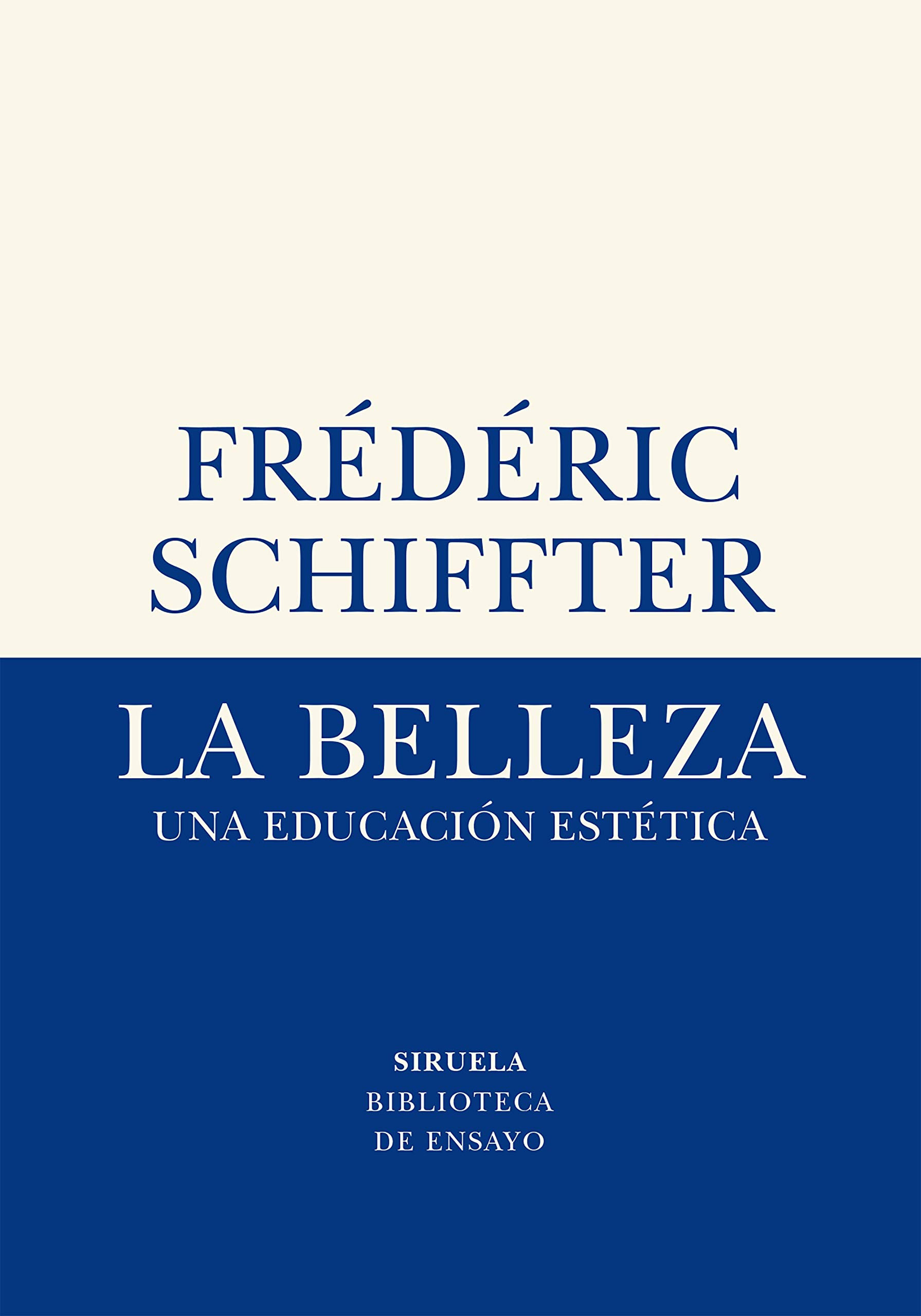 La belleza: Una educación estética (Paperback)
