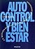 Autocontrol y bienestar / Self & Wellness by Lee Baer