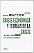 Crisis económica y teorías de la crisis: Un ensayo sobre Marx y la "ciencia económica"