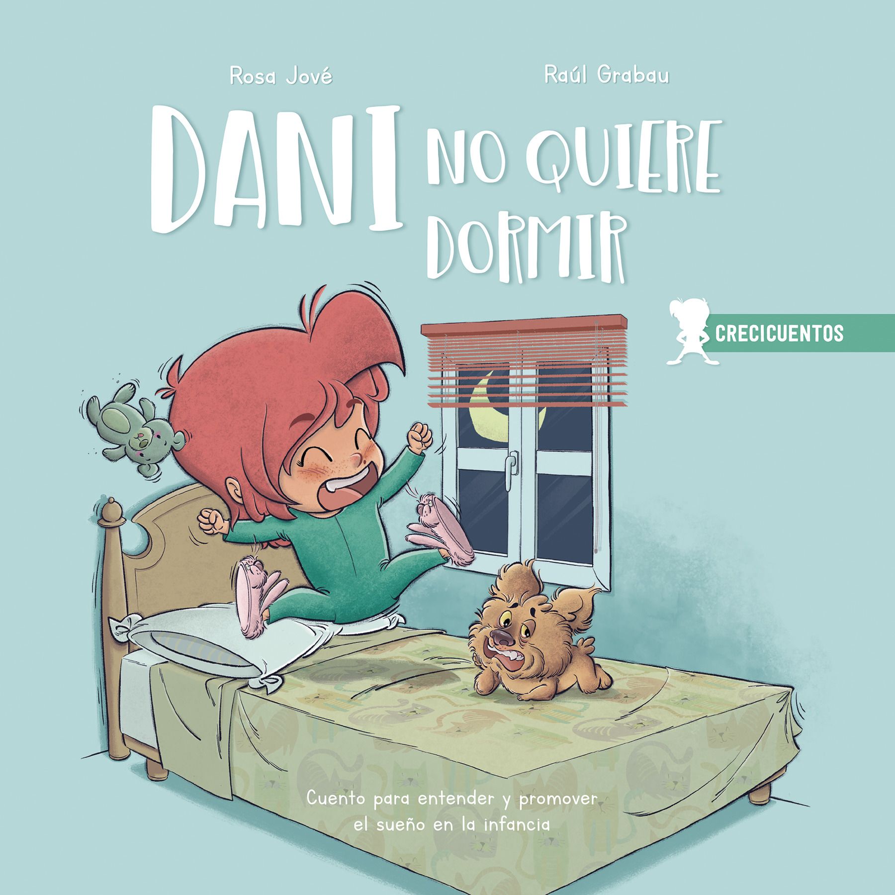 Dani no quiere dormir. Cuento para entender y promover el sueño en la infancia. (Crecicuentos #3)