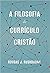 A filosofia do currículo cristão
