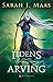 Ildens arving by Sarah J. Maas