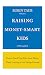 Raising Money-Smart Kids: H...