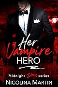 Her Vampire Hero (Midnight Doms #4)