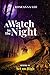 A Watch in the Night by Roseanna Lee