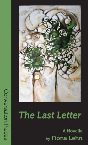 The Last Letter: A Novella (Conversation Pieces Book 31)