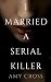 I Married a Serial Killer
