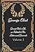 George Eliot's Life, as Related in Her Letters and Journals - Volume 3: By George Eliot - Illustrated