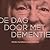 De dag door met dementie by Anneke Van Der Plaats De dag door met dementie by Anneke Van Der Plaats