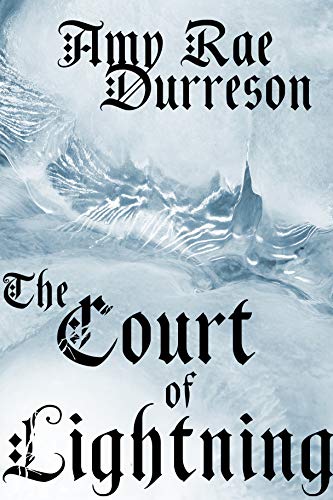 The Court of Lightning (Kindle Edition)