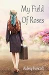 My Field Of Roses