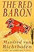 The Red Baron by Manfred von Richthofen