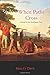 When Paths Cross: A Novel of the Southwest Trail